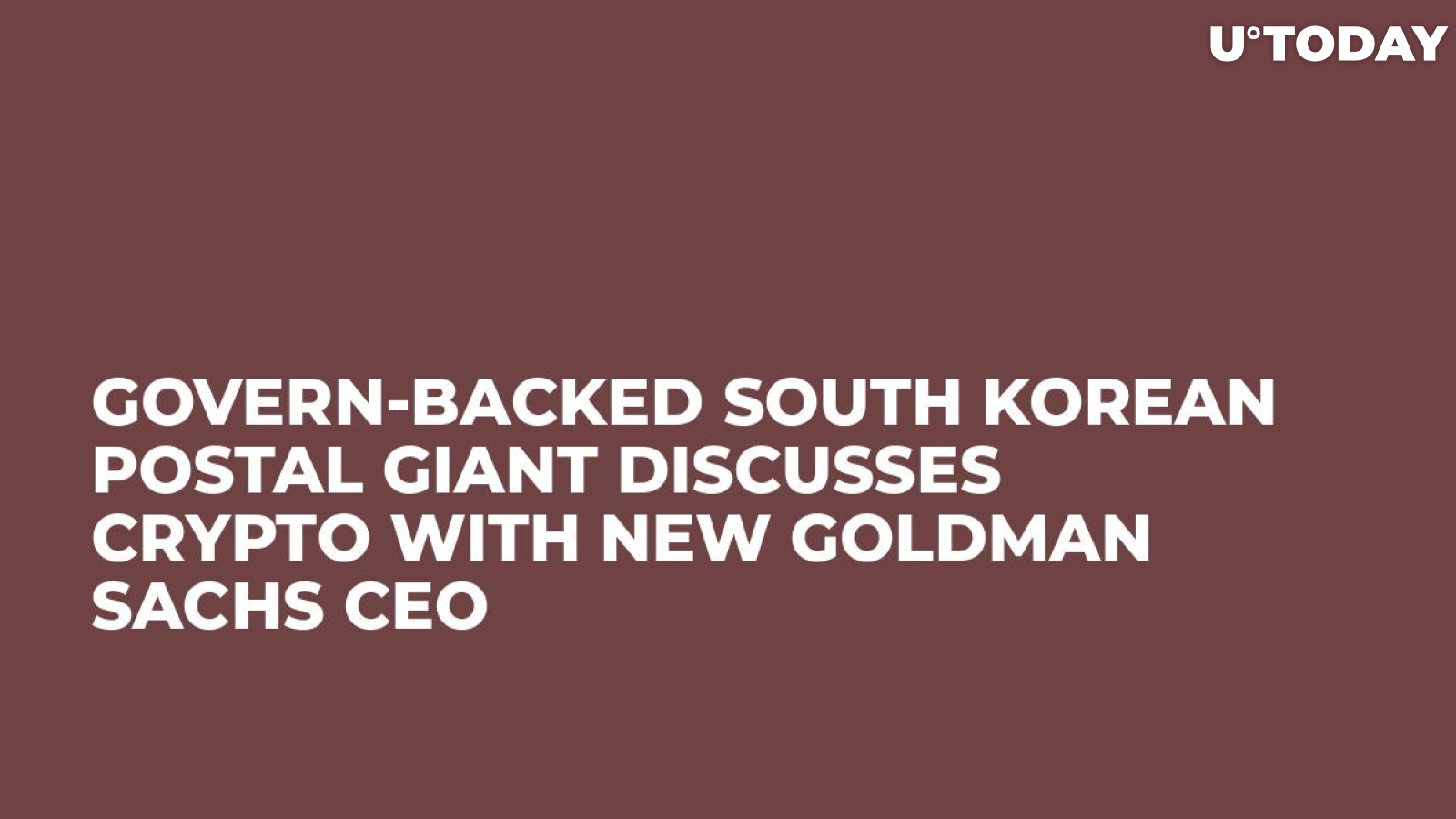 Govern-Backed South Korean Postal Giant Discusses Crypto With New Goldman Sachs CEO     
