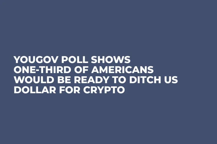 YouGov Poll Shows One-Third of Americans Would Be Ready to Ditch US Dollar For Crypto