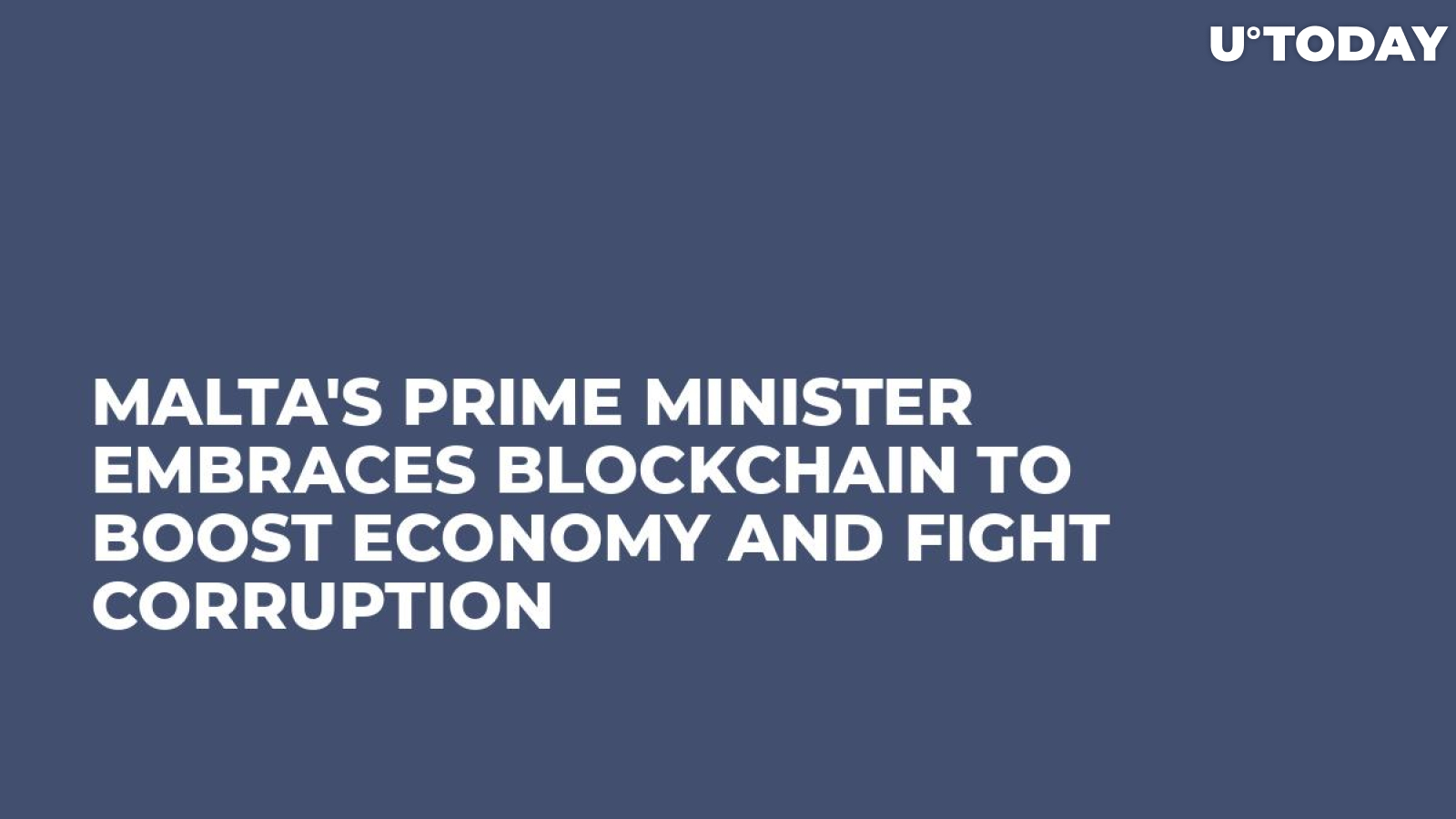 Malta's Prime Minister Embraces Blockchain to Boost Economy and Fight Corruption 