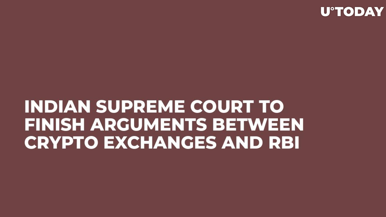 Indian Supreme Court to Finish Arguments Between Crypto Exchanges and RBI