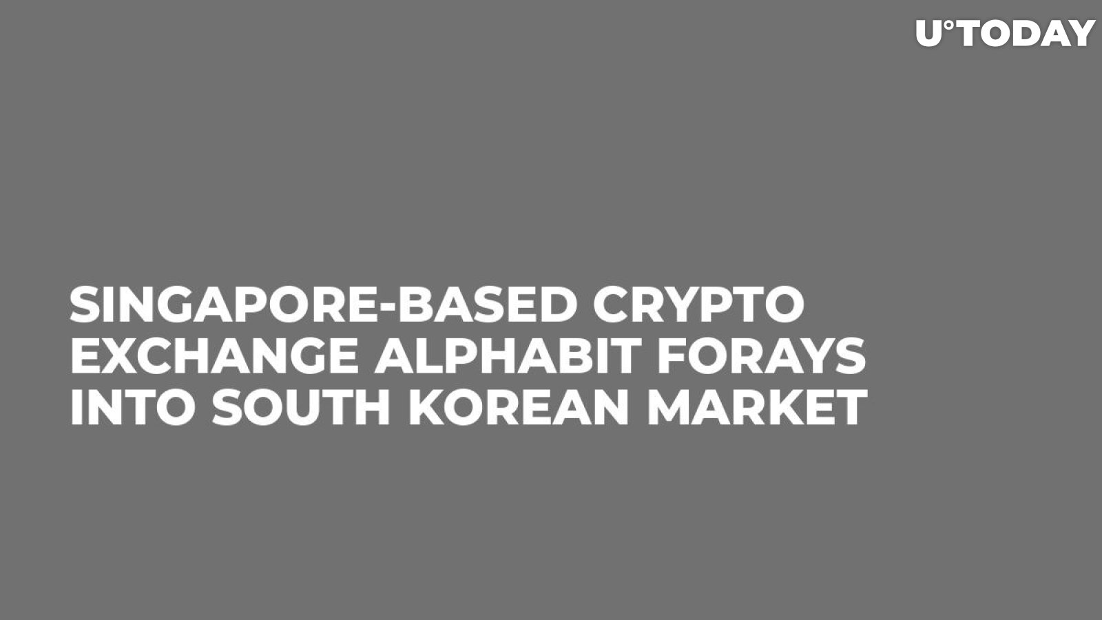 Singapore-based Crypto Exchange AlphaBit Forays Into South Korean Market    