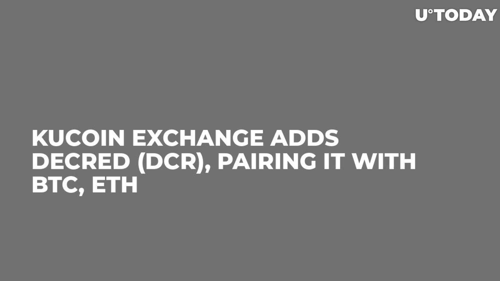 KuCoin Exchange Adds Decred (DCR), Pairing It with BTC, ETH