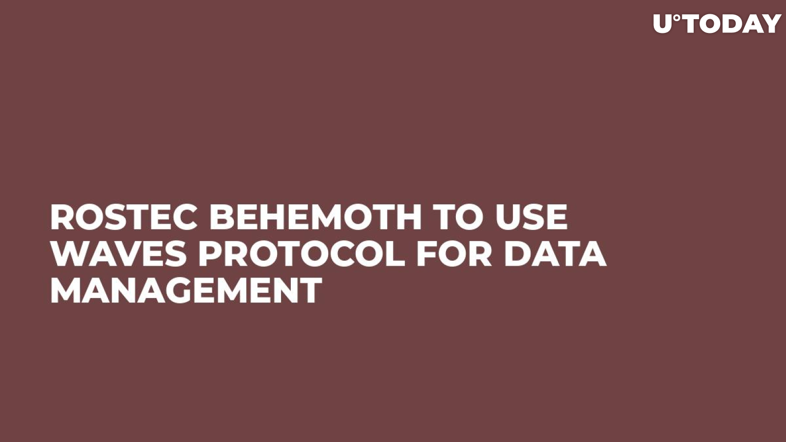 Rostec Behemoth to Use Waves Protocol For Data Management