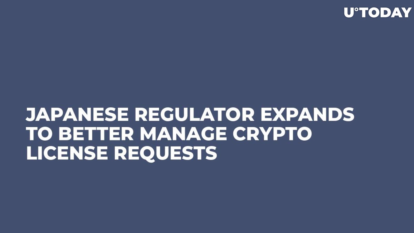 Japanese Regulator Expands to Better Manage Crypto License Requests