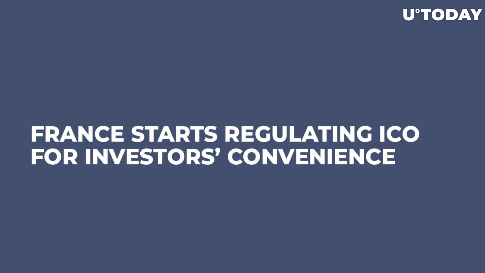 France Starts Regulating ICO For Investors’ Convenience