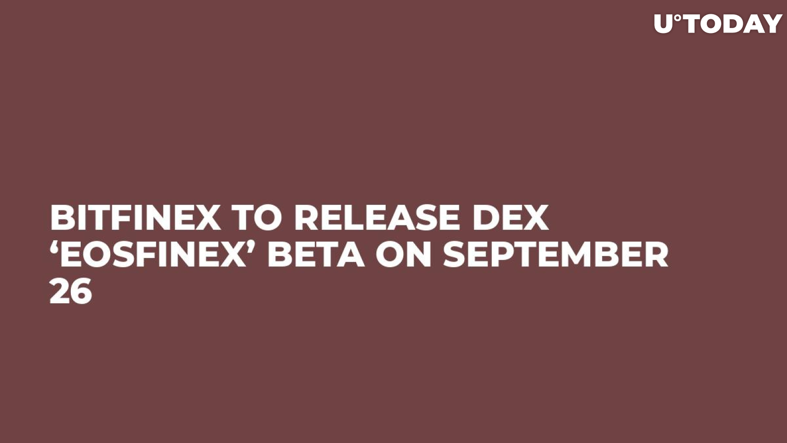 Bitfinex to Release DEX ‘EOSfinex’ Beta on September 26