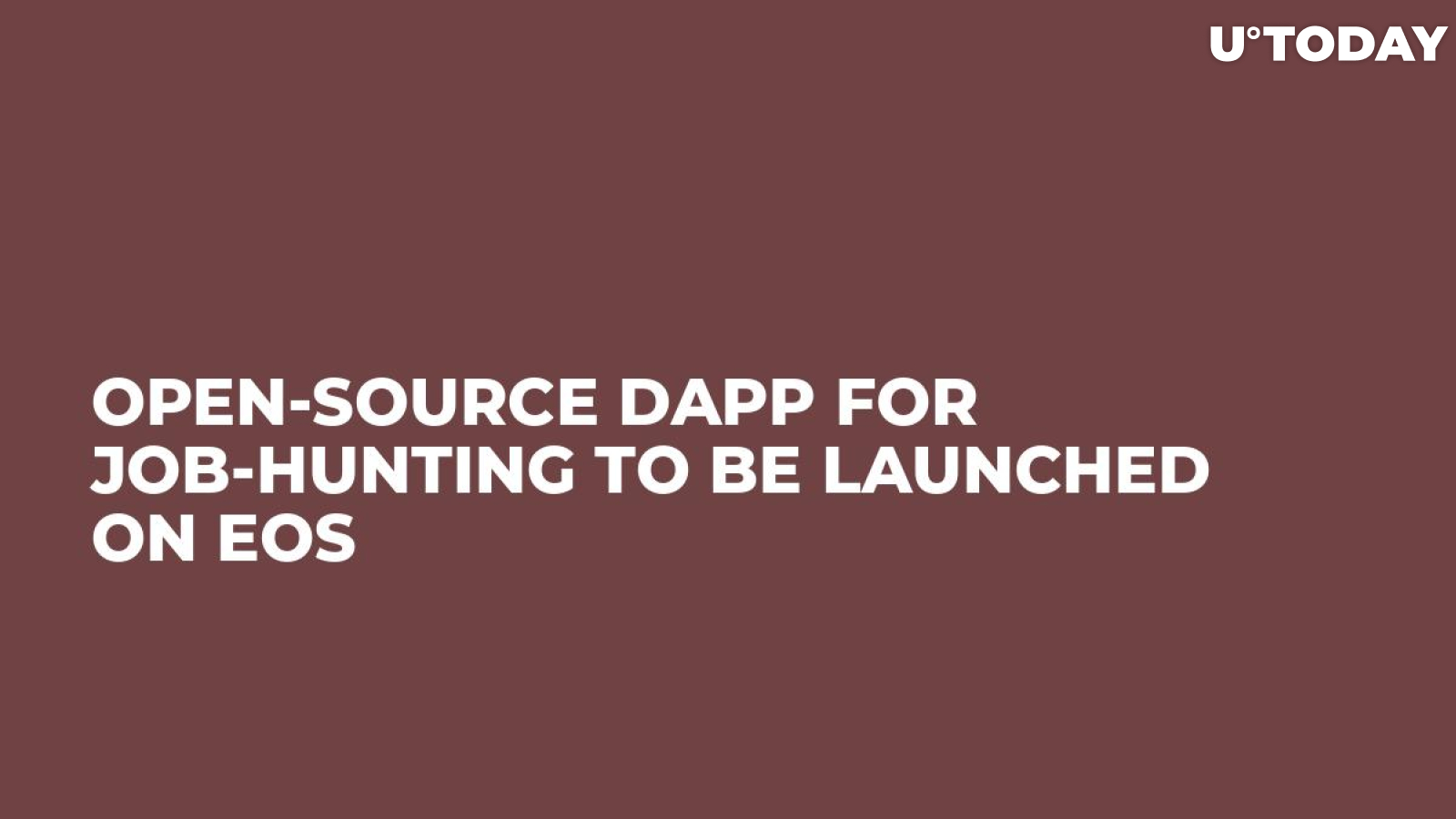 Open-Source DApp for Job-Hunting to Be Launched on EOS