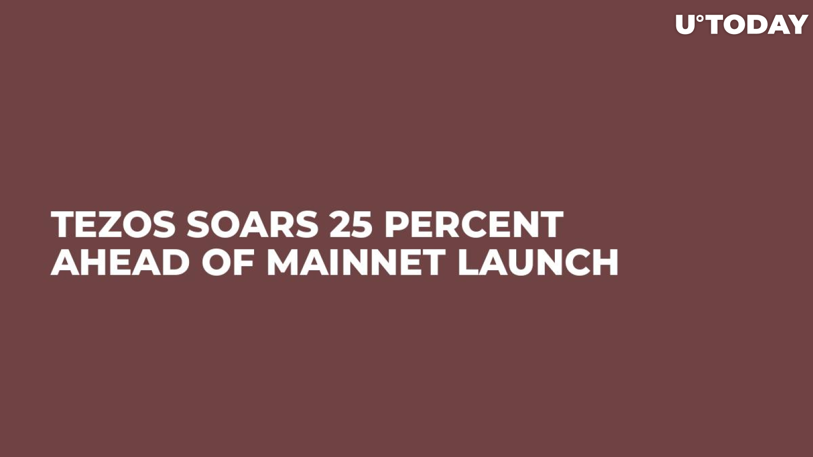 Tezos Soars 25 Percent Ahead of Mainnet Launch