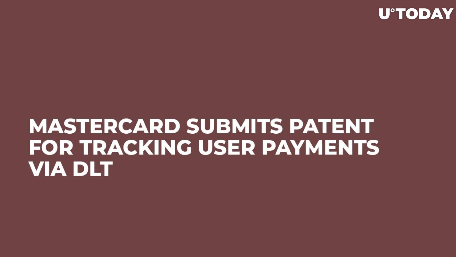 Mastercard Submits Patent for Tracking User Payments via DLT