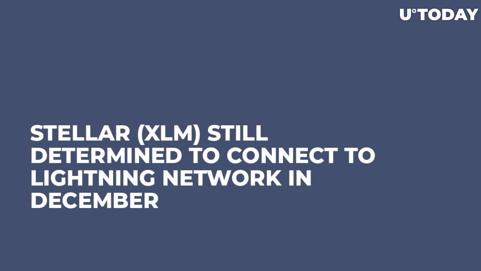 Stellar (XLM) Still Determined to Connect to Lightning Network in December