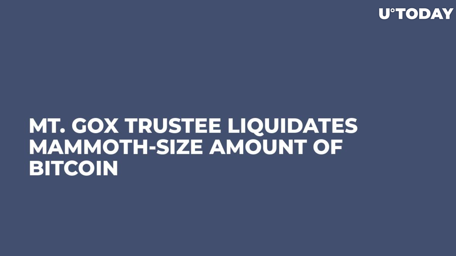Mt. Gox Trustee Liquidates Mammoth-Size Amount of Bitcoin 