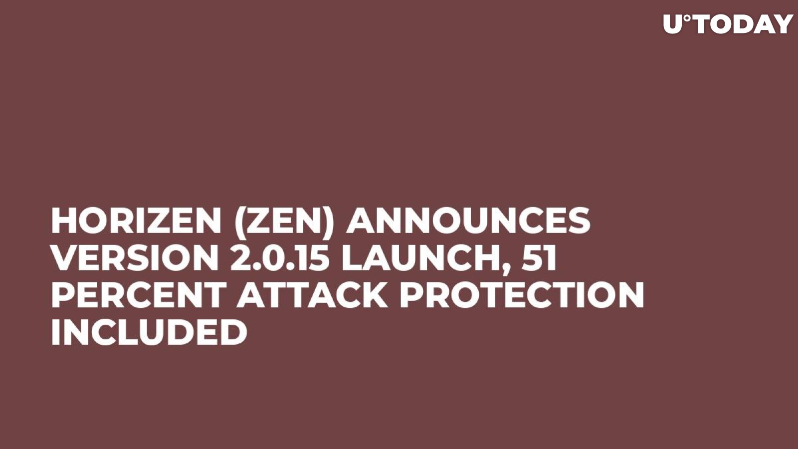 Horizen (ZEN) Announces Version 2.0.15 Launch, 51 Percent Attack Protection Included