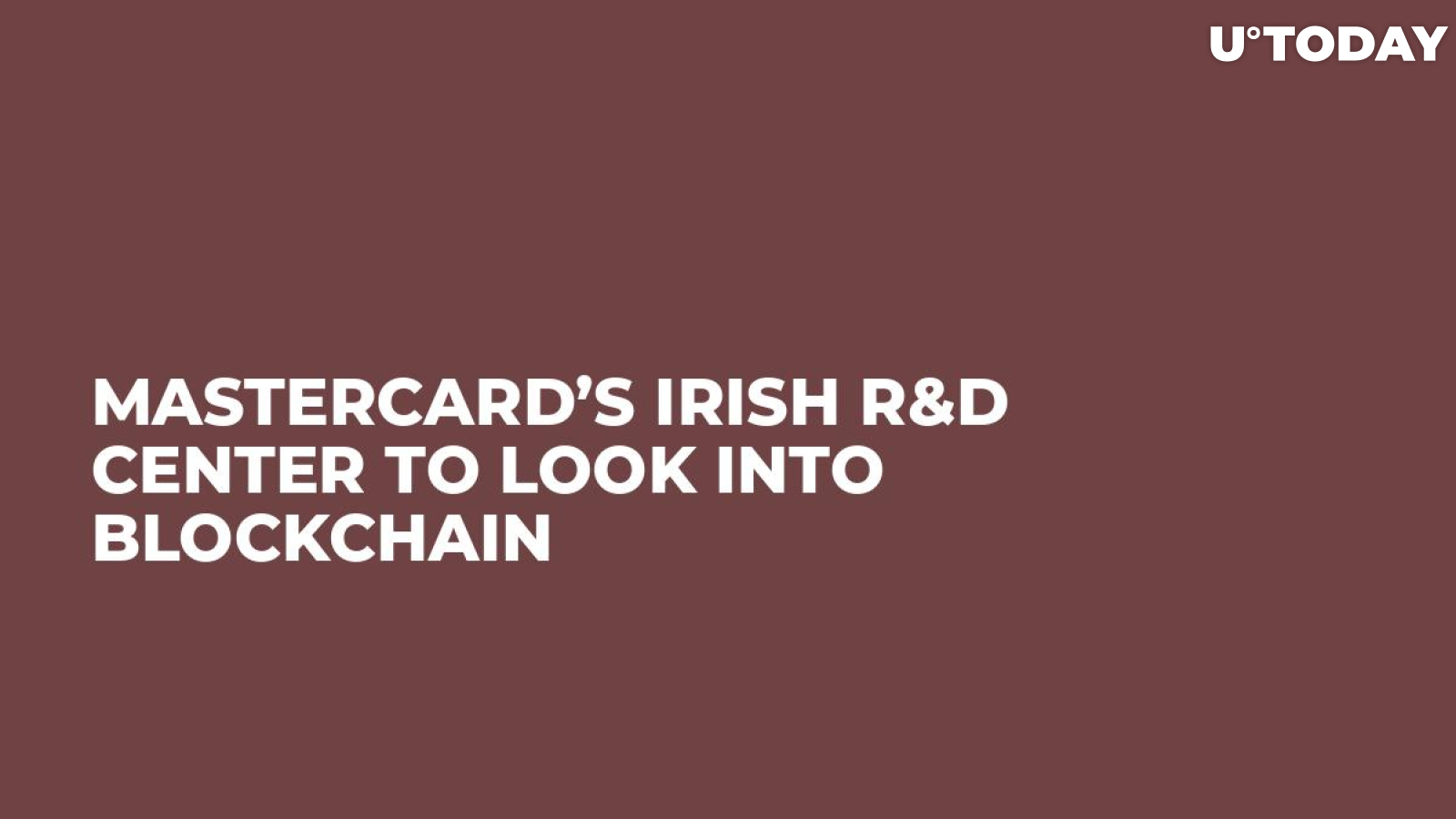 Mastercard’s Irish R&D Center to Look Into Blockchain