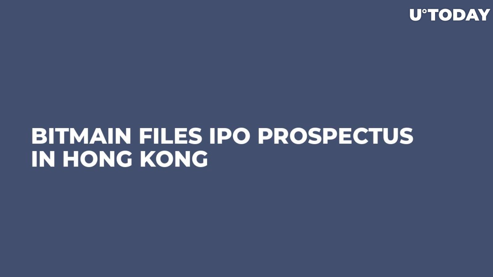 Bitmain Files IPO Prospectus In Hong Kong