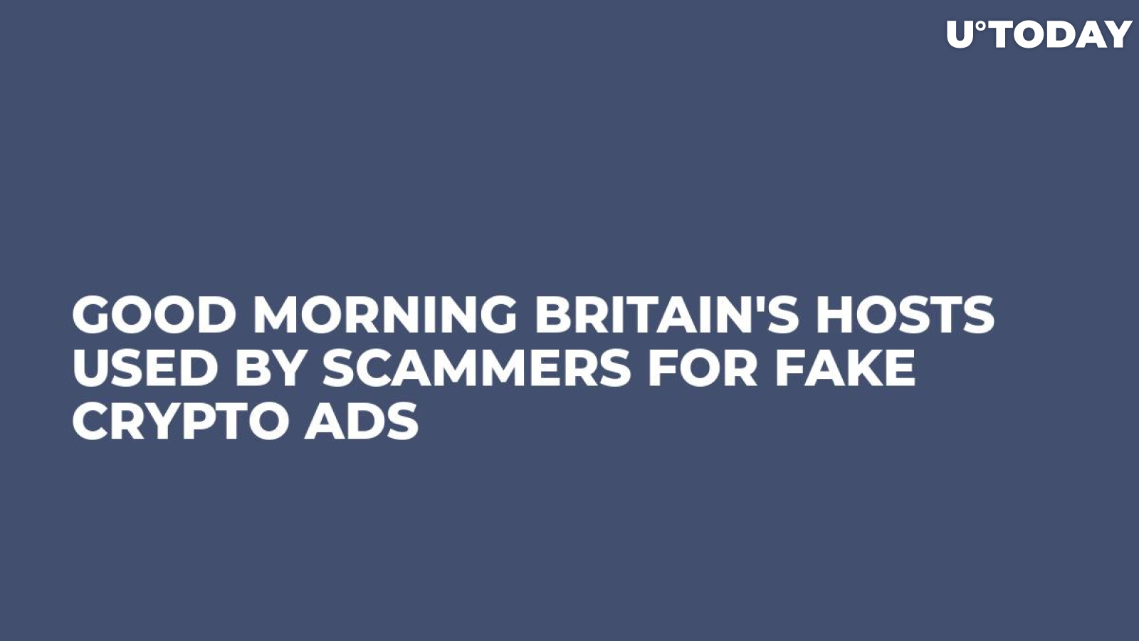 Good Morning Britain's Hosts Used By Scammers For Fake Crypto Ads