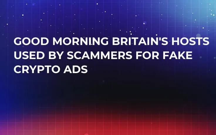 Good Morning Britain's Hosts Used By Scammers For Fake Crypto Ads