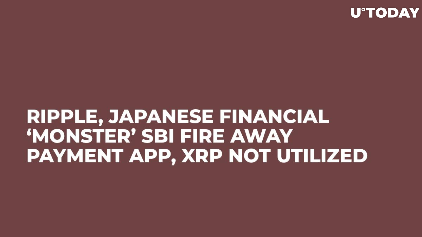 Ripple, Japanese Financial ‘Monster’ SBI Fire Away Payment App, XRP not Utilized
