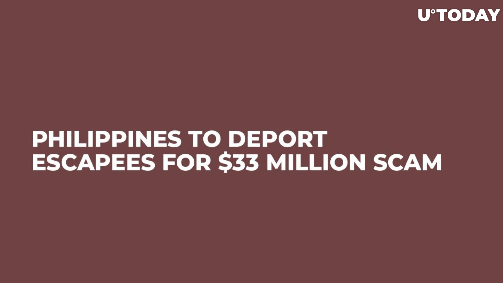 Philippines To Deport Escapees For $33 Million Scam