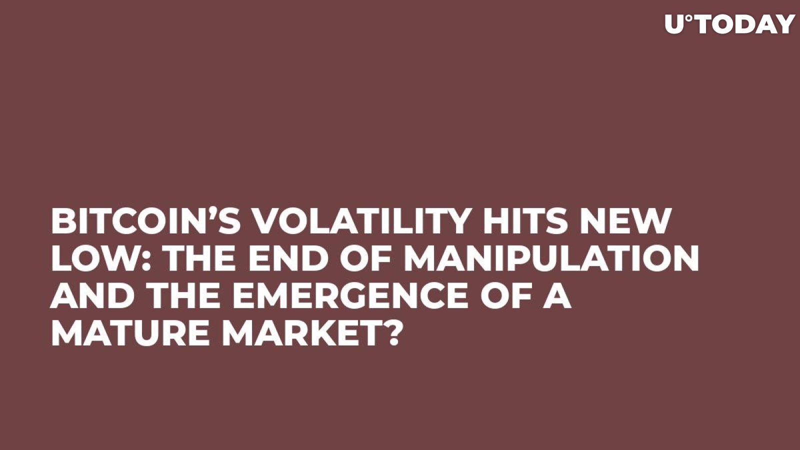 Bitcoin’s Volatility Hits New Low: The End of Manipulation and the Emergence of a Mature Market?