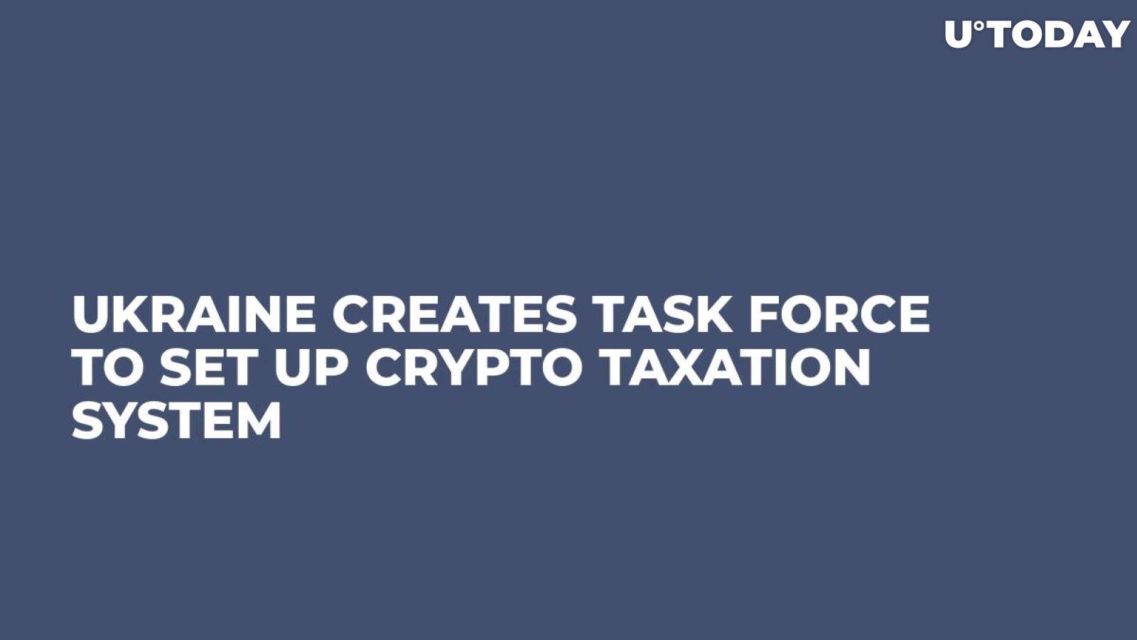 Ukraine Creates Task Force to Set Up Crypto Taxation System