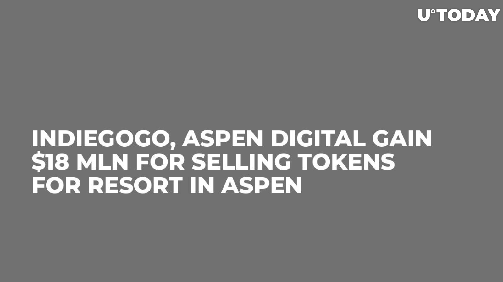 Indiegogo, Aspen Digital Gain $18 Mln for Selling Tokens for Resort in Aspen