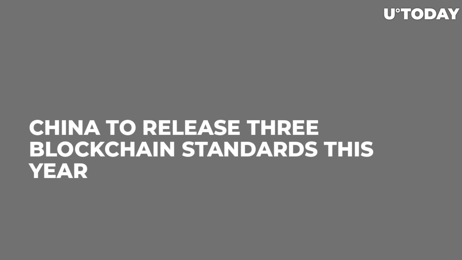 China To Release Three Blockchain Standards This Year