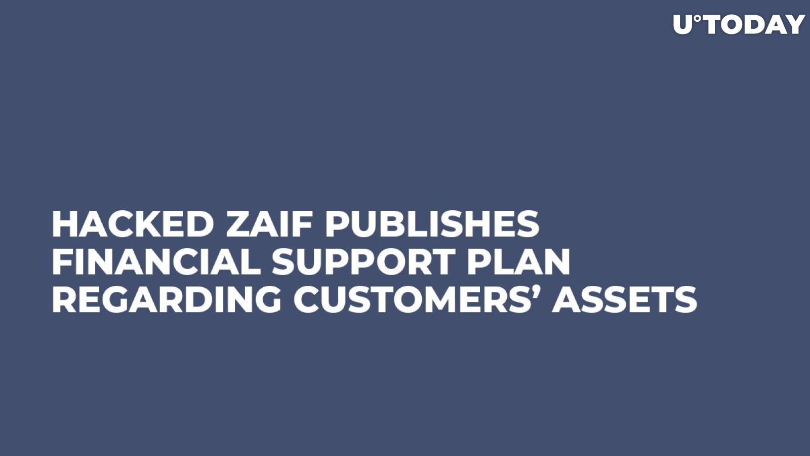 Hacked Zaif Publishes Financial Support Plan Regarding Customers’ Assets