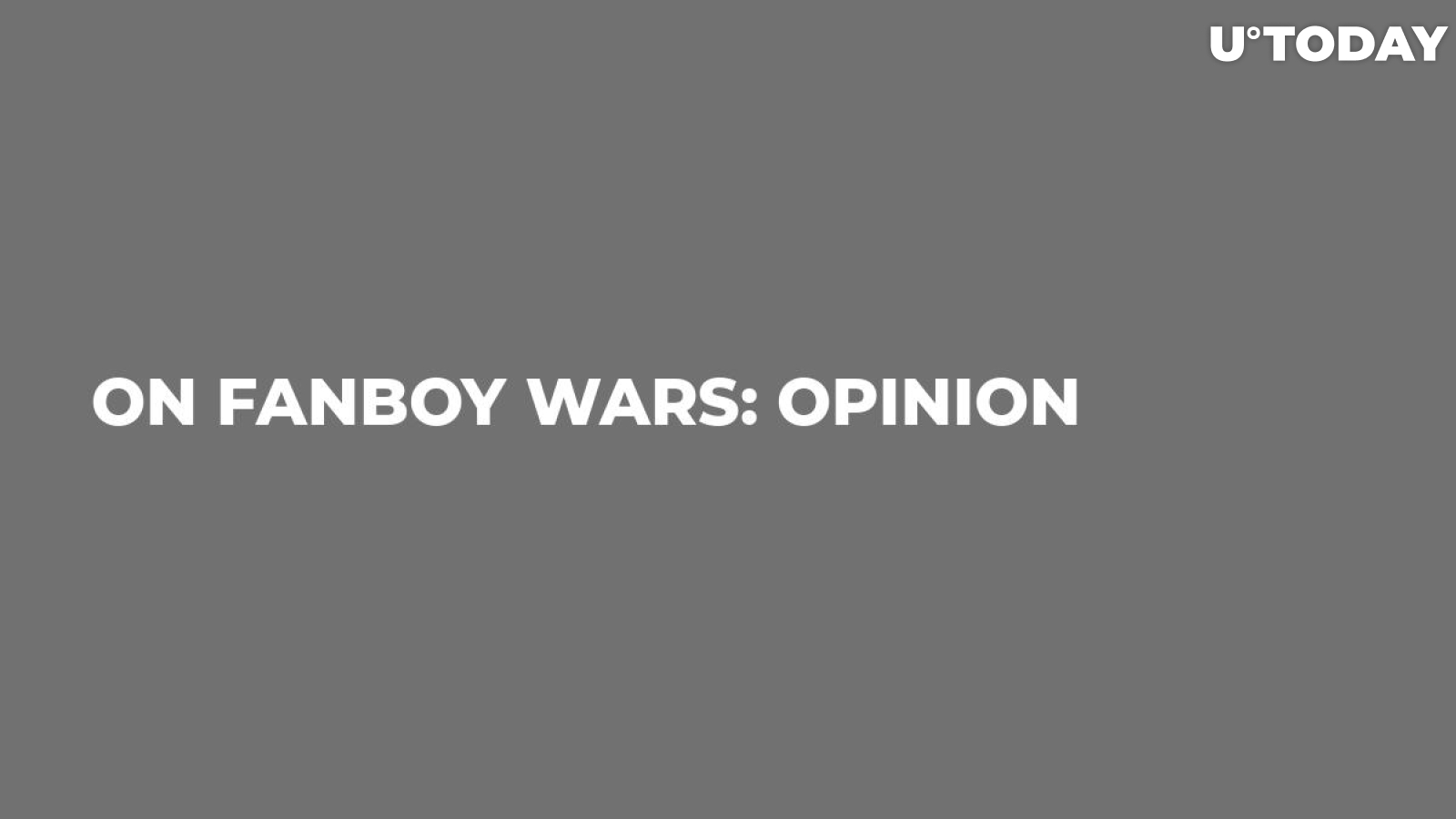 On Fanboy Wars: Opinion