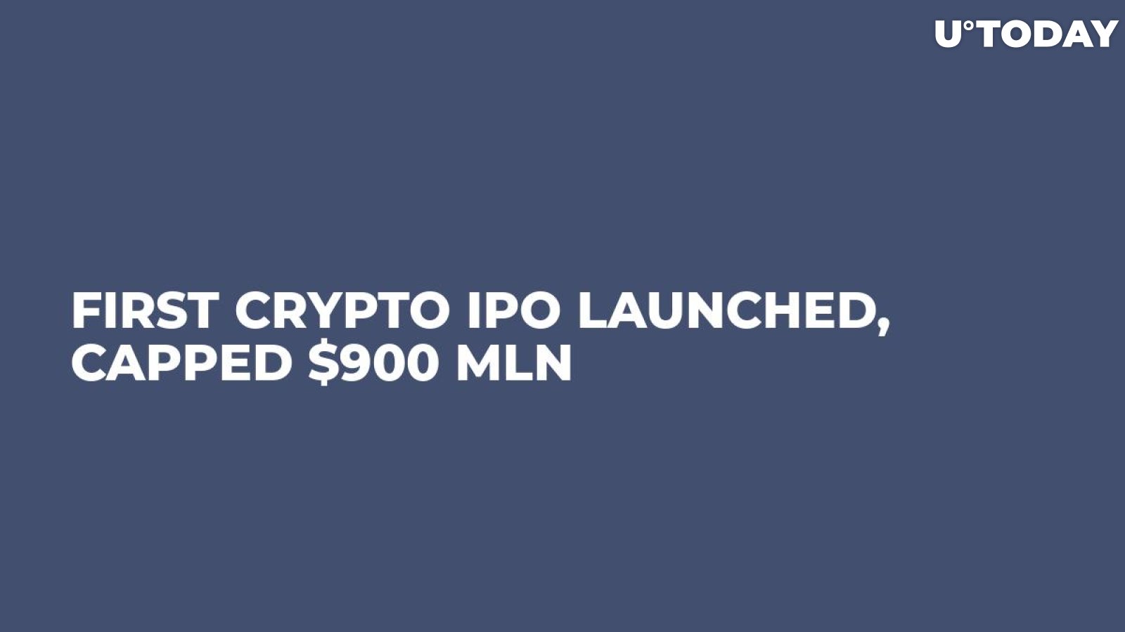 First Crypto IPO Launched, Capped $900 Mln