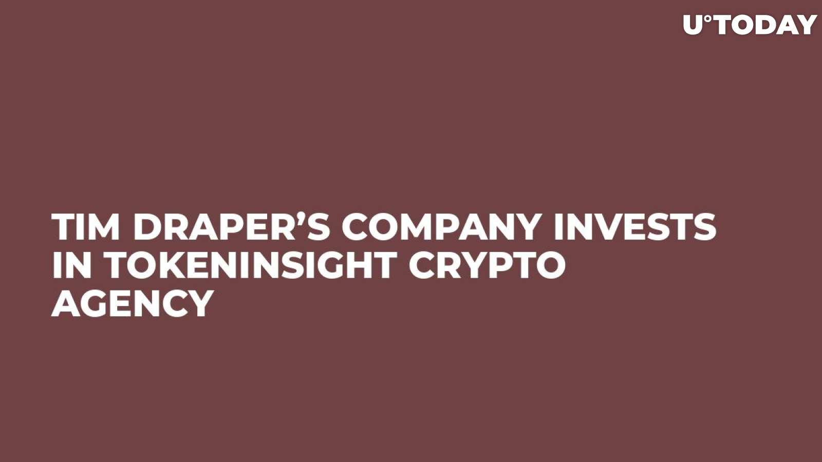 Tim Draper’s Company Invests in TokenInsight Crypto Agency