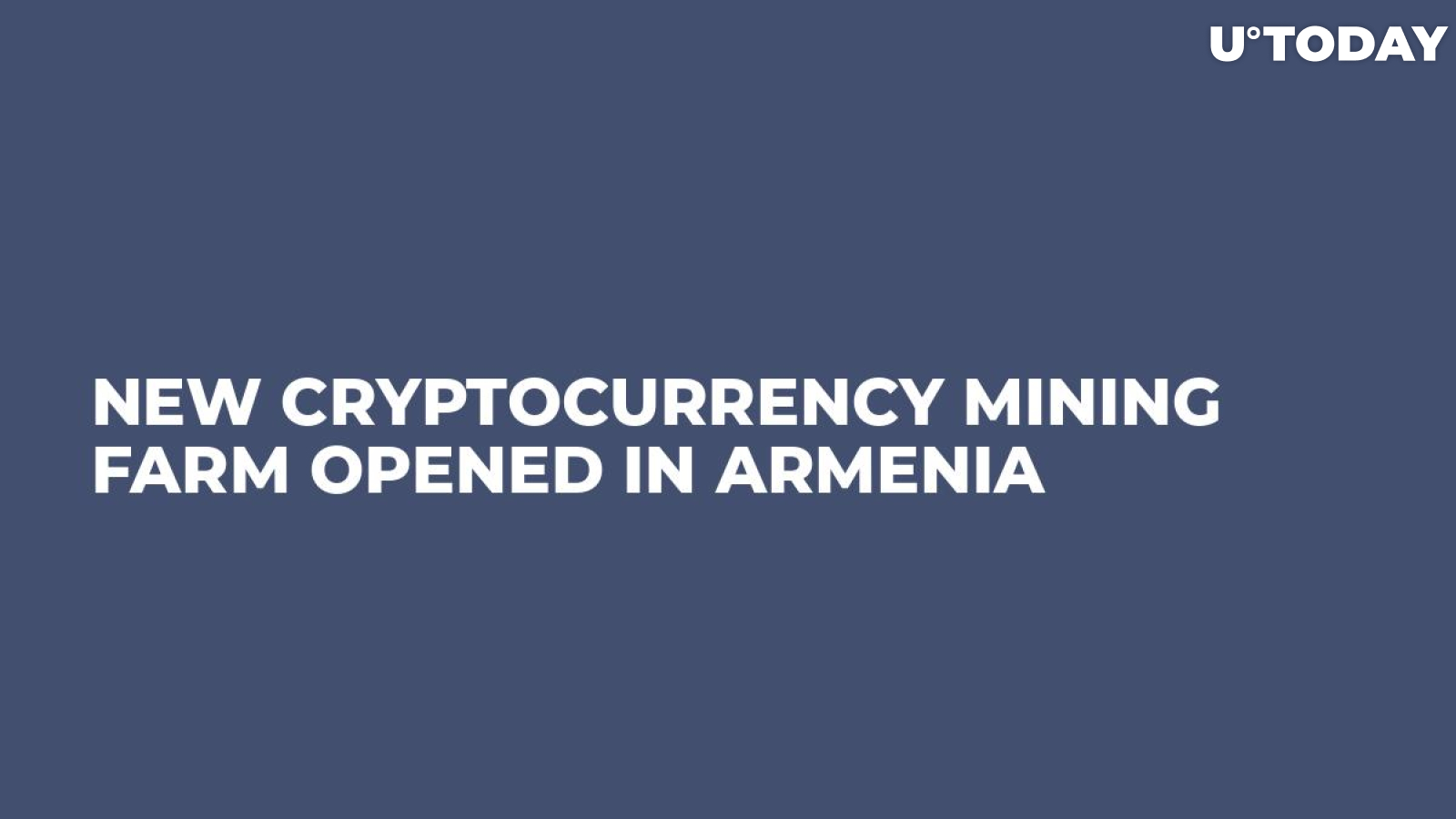 New Cryptocurrency Mining Farm Opened in Armenia
