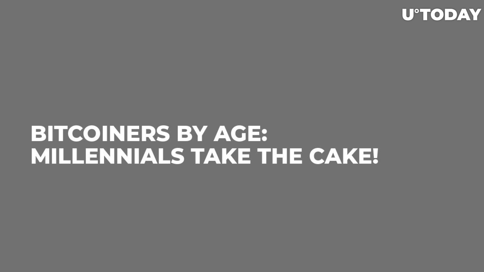 Bitcoiners by Age: Millennials Take the Cake!