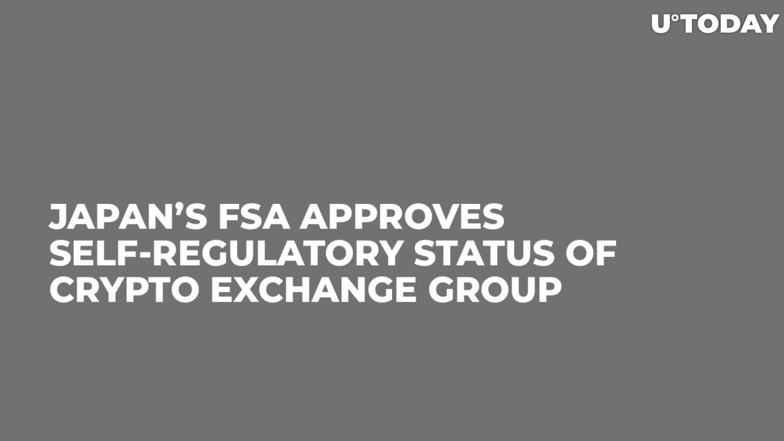 Japan’s FSA Approves Self-Regulatory Status of Crypto Exchange Group