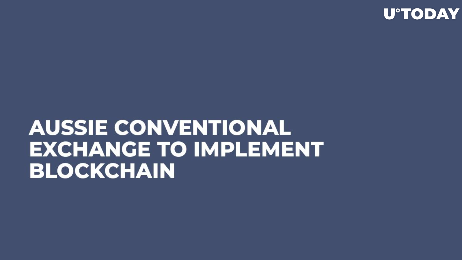 Aussie Conventional Exchange To Implement Blockchain