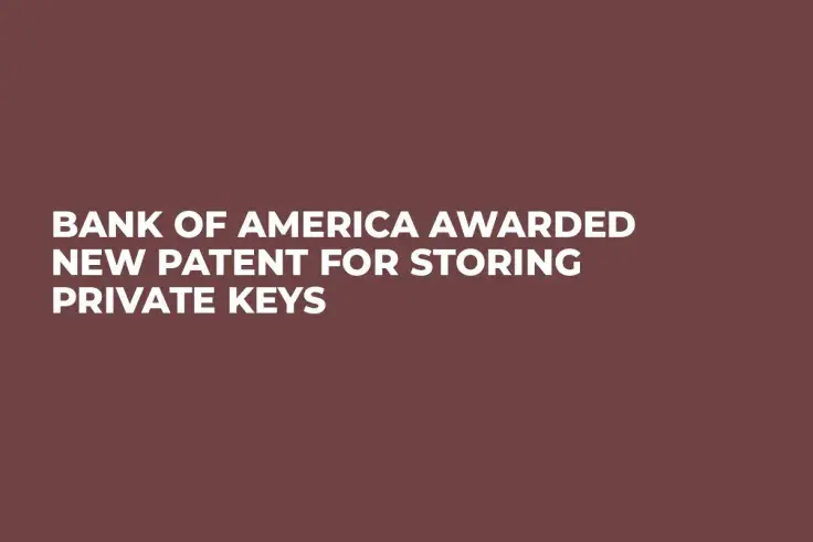 Bank of America Awarded New Patent for Storing Private Keys