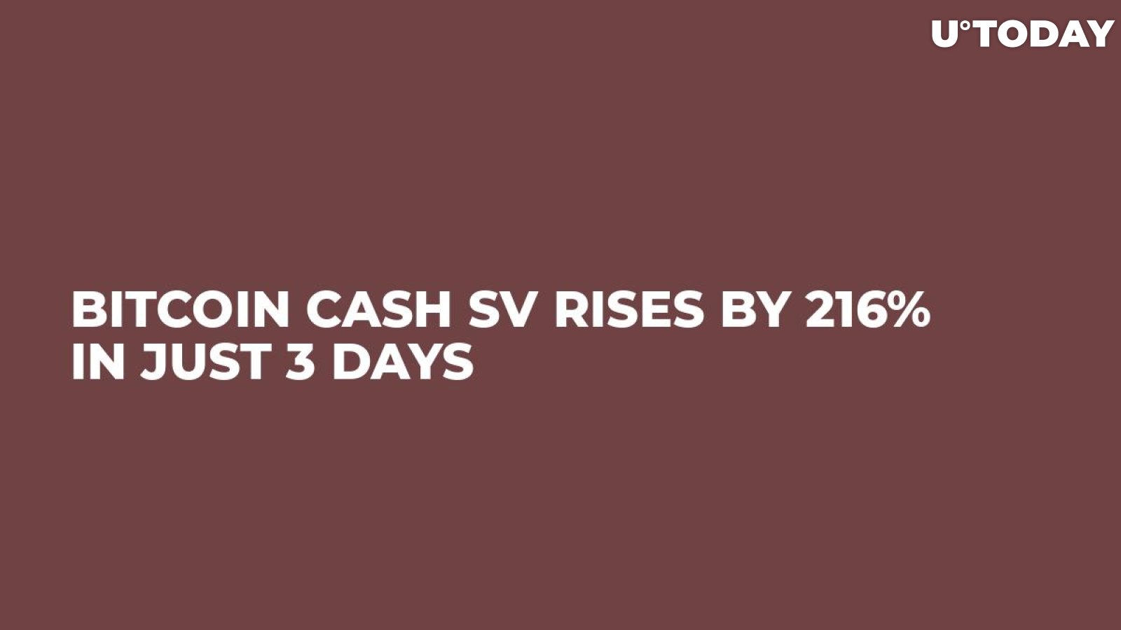 Bitcoin Cash SV Rises by 216% in Just 3 Days