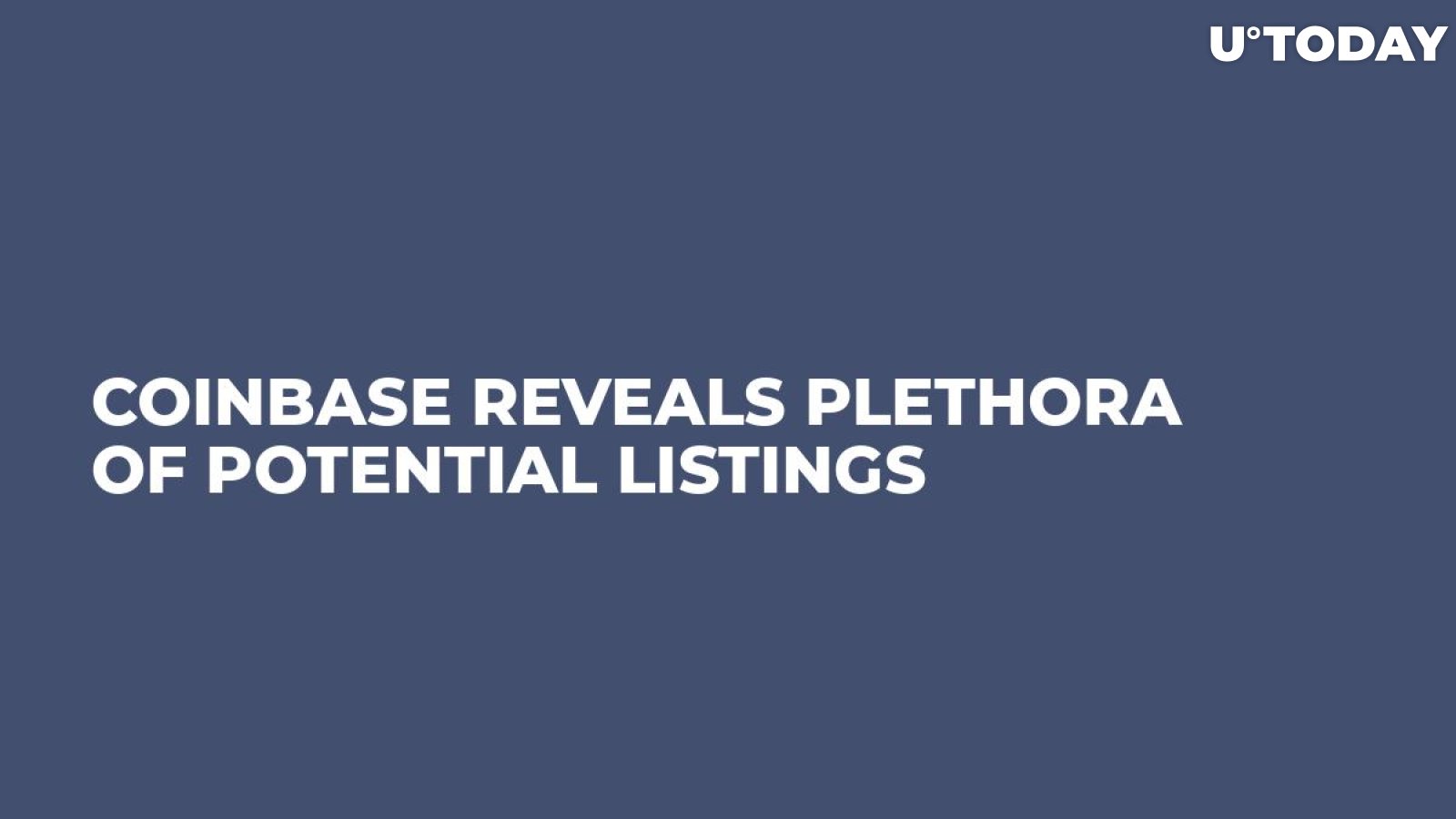 Coinbase Reveals Plethora of Potential Listings  