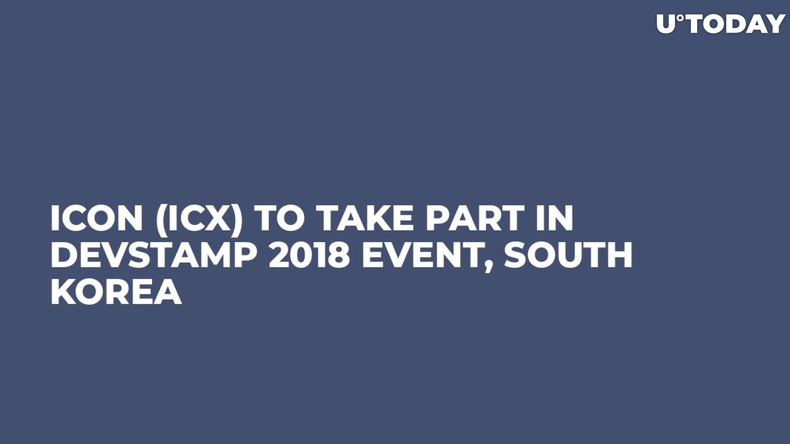 ICON (ICX) To Take Part in DevStamp 2018 Event, South Korea