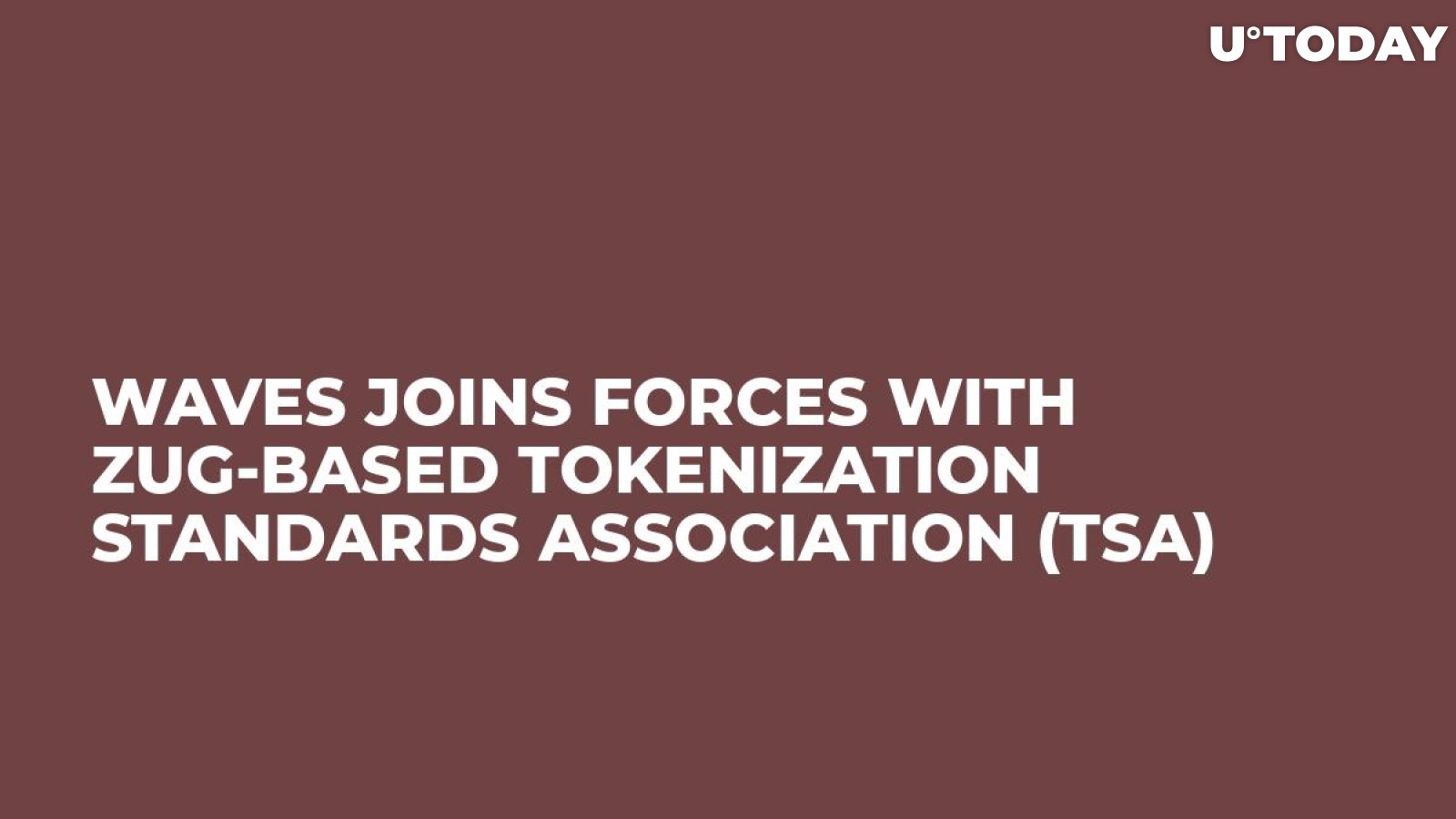 Waves Joins Forces with Zug-Based Tokenization Standards Association (TSA)