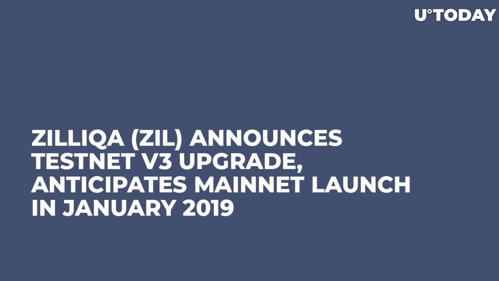 Zilliqa (ZIL) Announces Testnet v3 Upgrade, Anticipates Mainnet Launch in January 2019