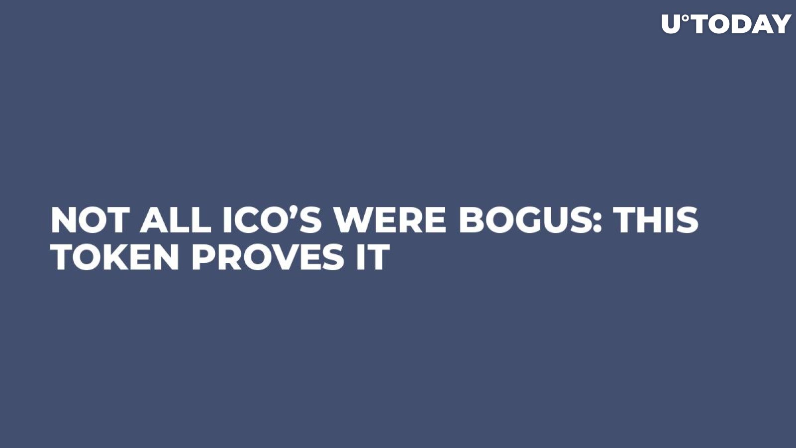 Not All ICO’s Were Bogus: This Token Proves It