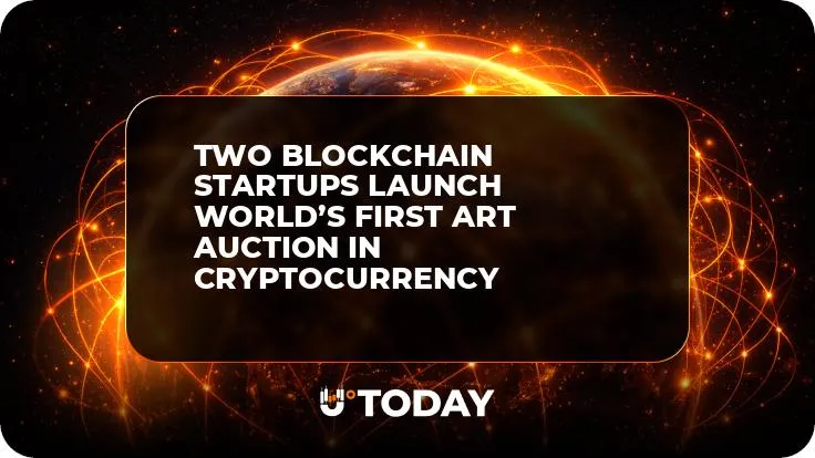 Two Blockchain Startups Launch World’s First Art Auction in Cryptocurrency