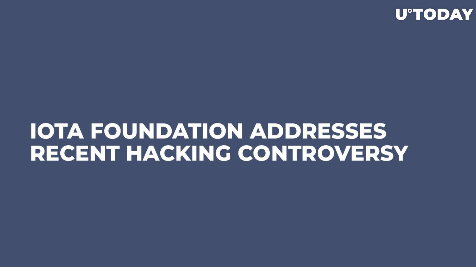 IOTA Foundation Addresses Recent Hacking Controversy