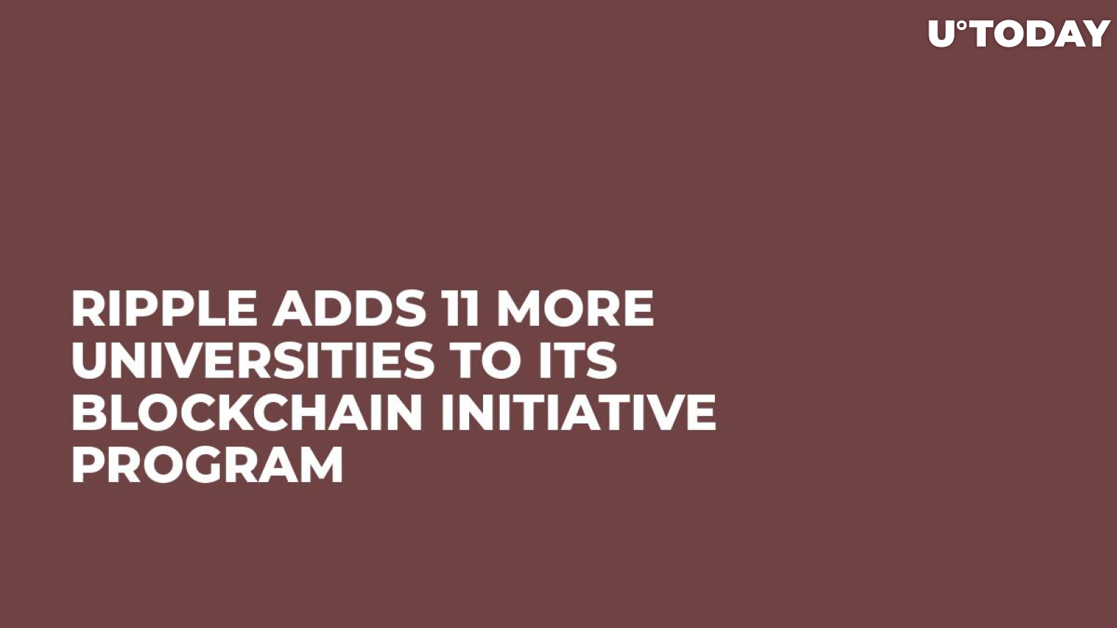 Ripple Adds 11 More Universities to Its Blockchain Initiative Program 