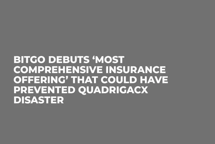 BitGo Debuts ‘Most Comprehensive Insurance Offering’ That Could Have Prevented QuadrigaCX Disaster