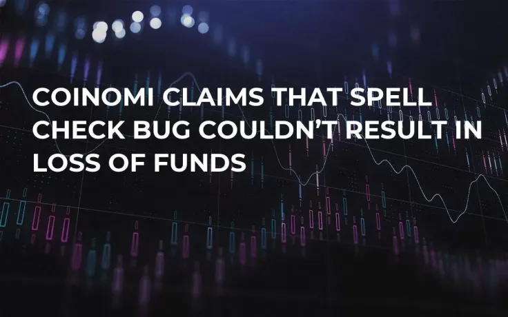 Coinomi Claims That Spell Check Bug Couldn’t Result in Loss of Funds