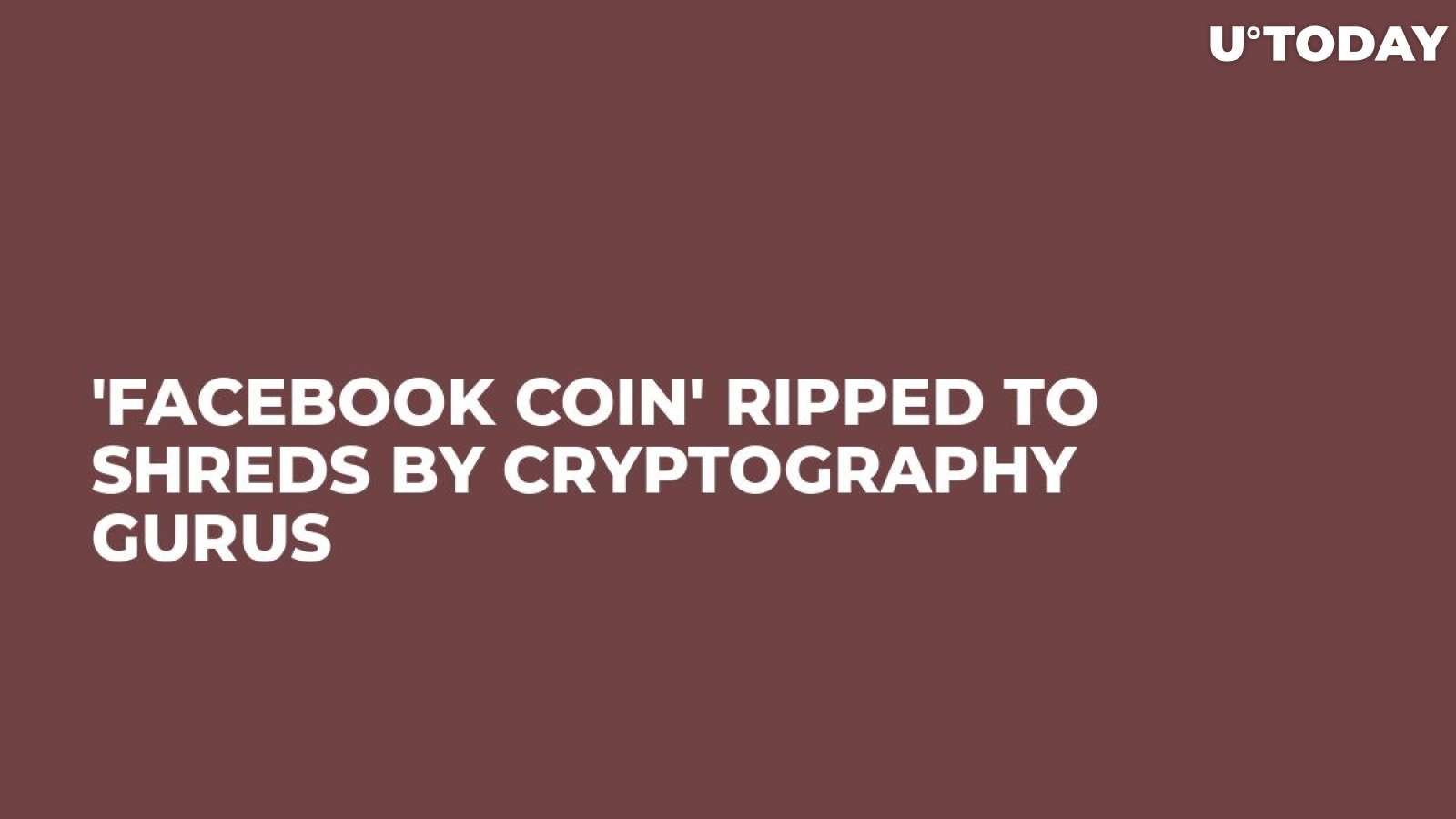 'Facebook Coin' Ripped to Shreds by Cryptography Gurus