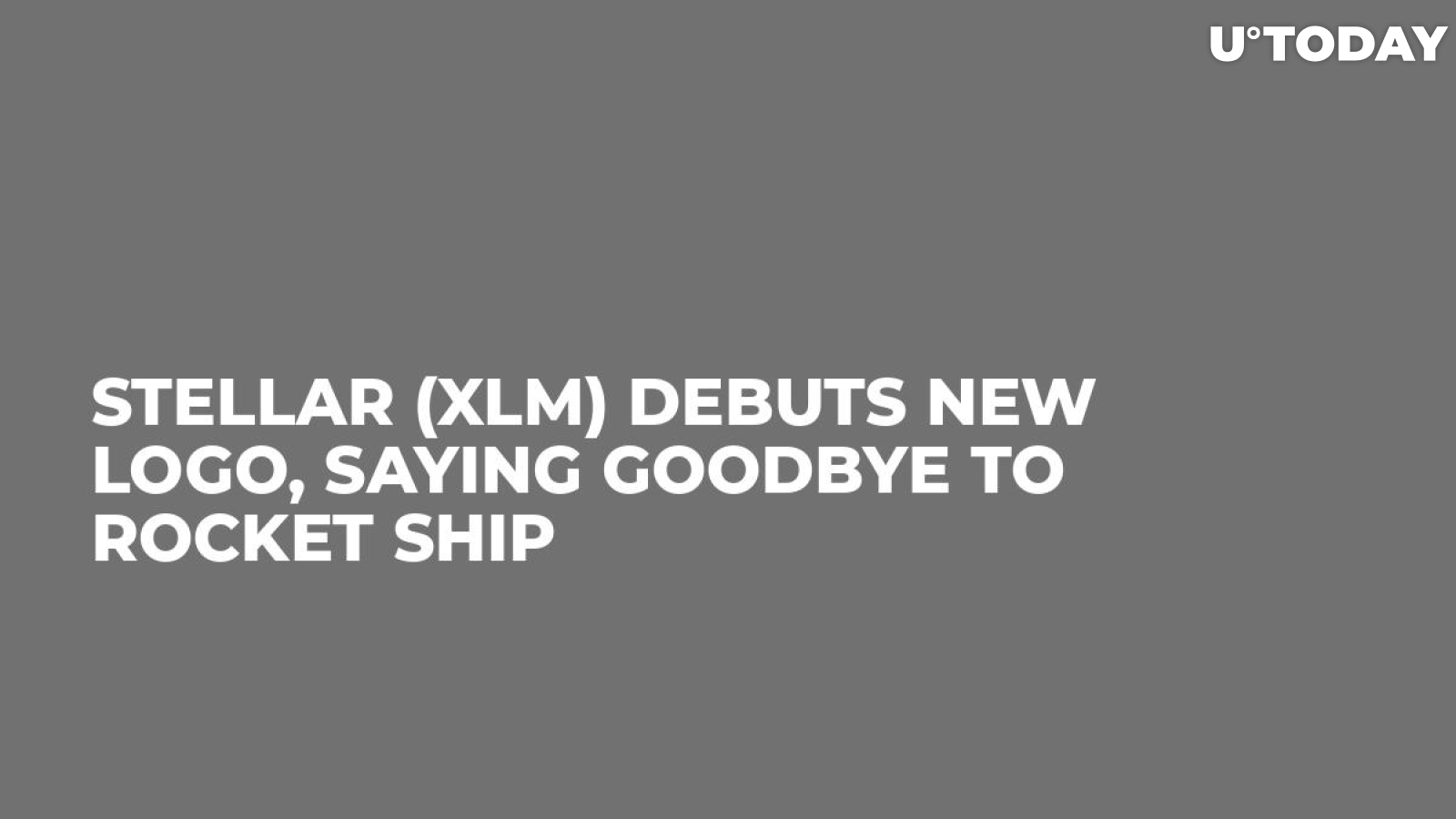 Stellar (XLM) Debuts New Logo, Saying Goodbye to Rocket Ship
