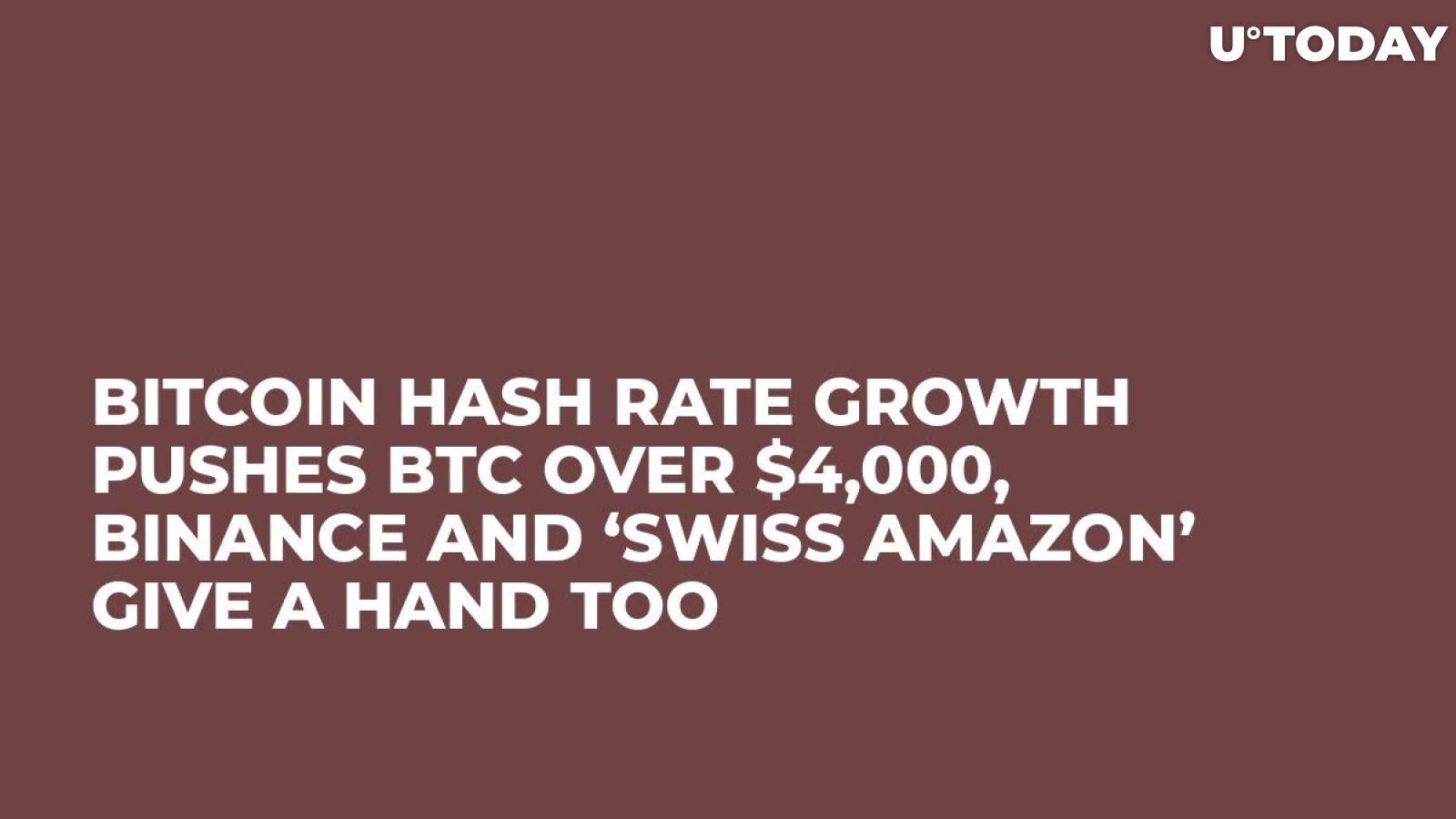 Bitcoin Hash Rate Growth Pushes BTC over $4,000, Binance and ‘Swiss Amazon’ Give a Hand Too