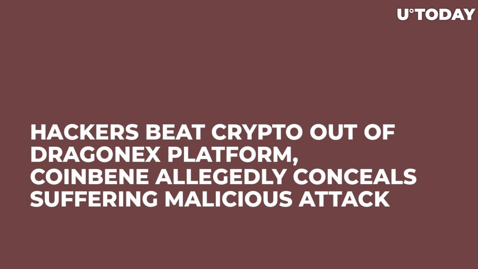 Hackers Beat Crypto Out of DragonEx Platform, CoinBene Allegedly Conceals Suffering Malicious Attack